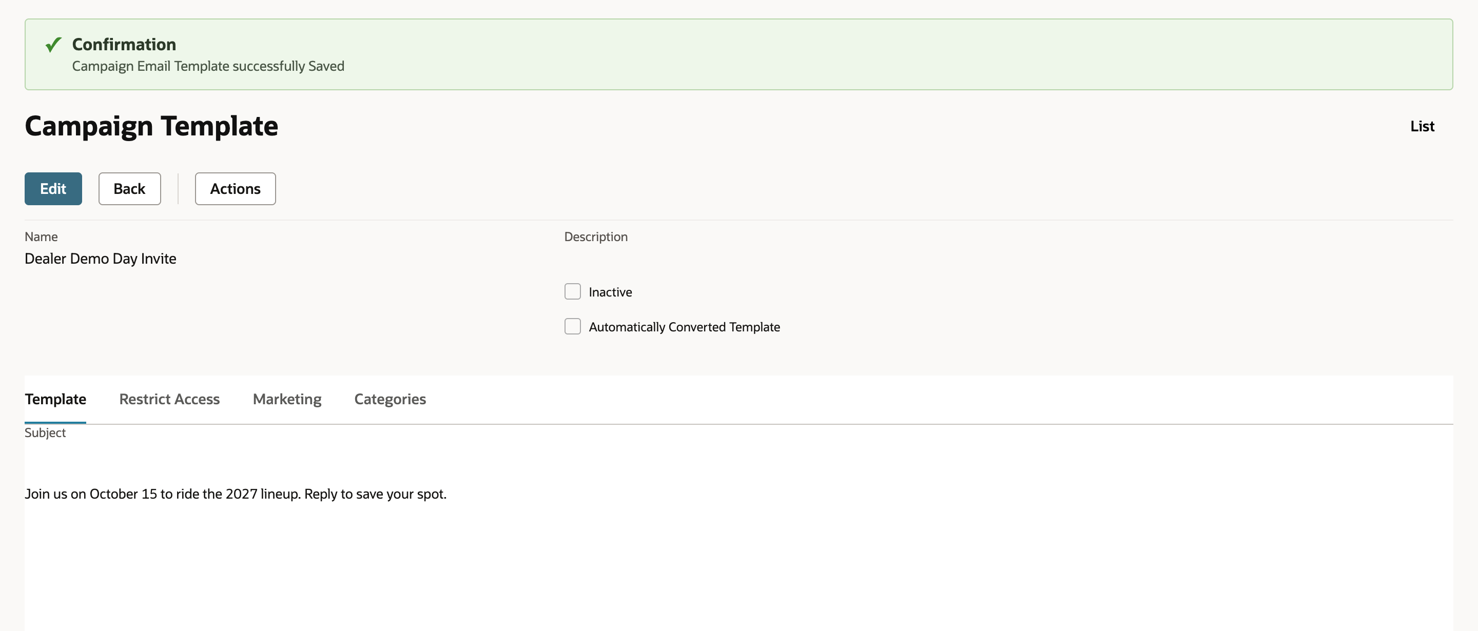 The saved Campaign Template Dealer Demo Day Invite with the confirmation Campaign Email Template successfully Saved and the body text on the Template subtab.