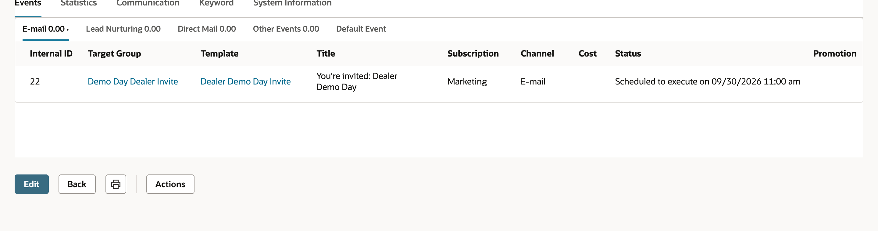 The saved campaign's E-mail sublist: Internal ID 22, Target Group Demo Day Dealer Invite, Template Dealer Demo Day Invite, Title You're invited: Dealer Demo Day, Subscription Marketing, Channel E-mail, Status Scheduled to execute on 09/30/2026 11:00 am. An arrow points to the status.