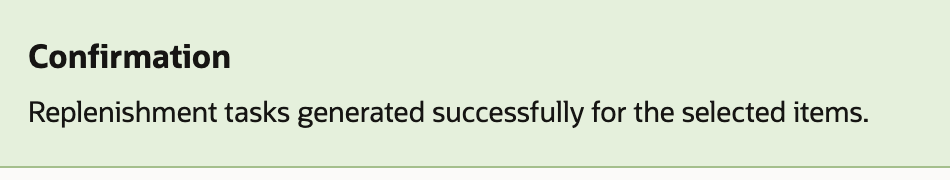 The Replenishment page with a Confirmation that replenishment tasks were generated successfully for the selected items.