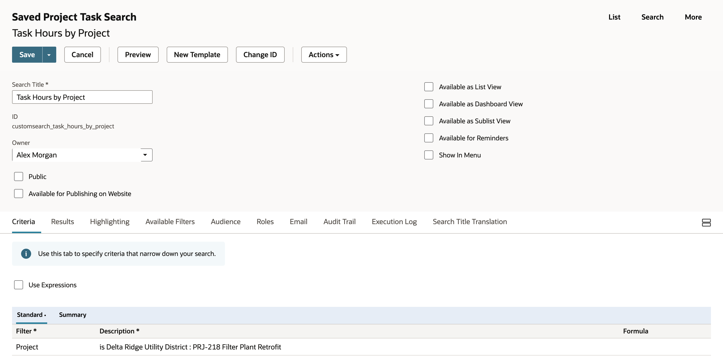 The Saved Project Task Search page for Task Hours by Project. The Criteria subtab lists one filter: Project is Delta Ridge Utility District : PRJ-218 Filter Plant Retrofit.