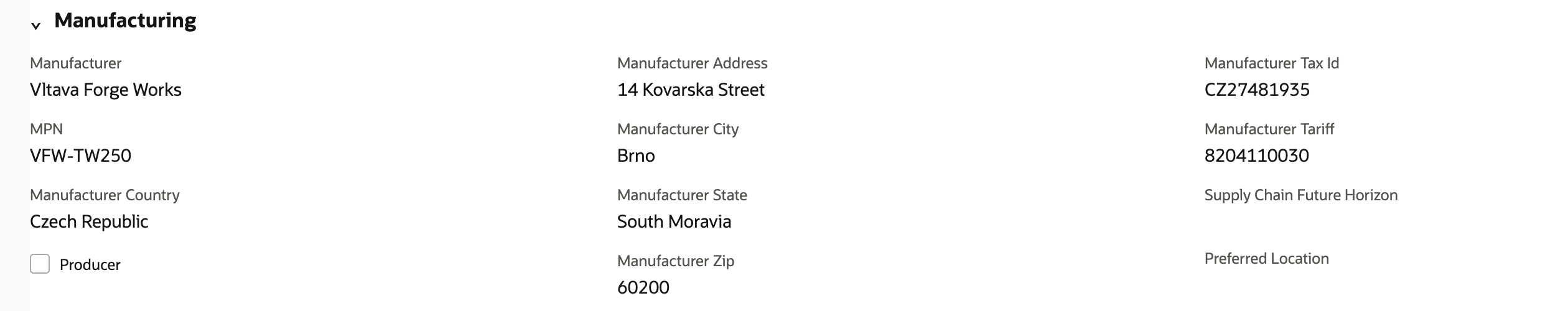 Saved Torque Wrench TW-250, Manufacturing group in view mode: Manufacturer Vltava Forge Works, MPN VFW-TW250, Manufacturer Country Czech Republic, Producer cleared, Manufacturer Address 14 Kovarska Street, City Brno, State South Moravia, Zip 60200, Tax Id CZ27481935 and Tariff 8204110030.
