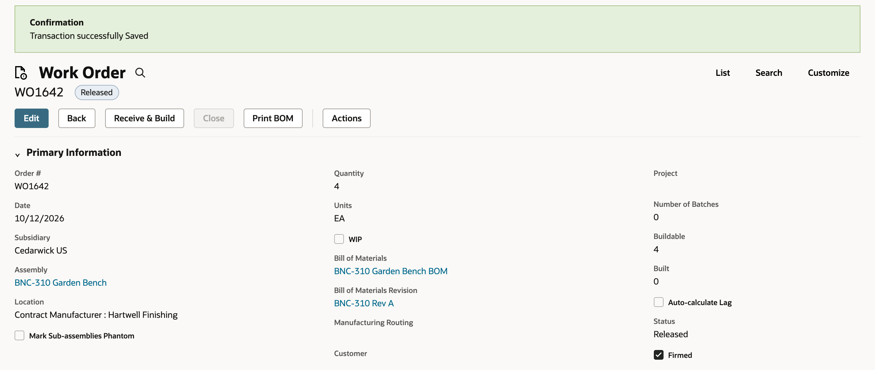 Work order WO1642 after saving shows the Confirmation Transaction successfully Saved, status Released, Buildable 4 and a Receive & Build button.