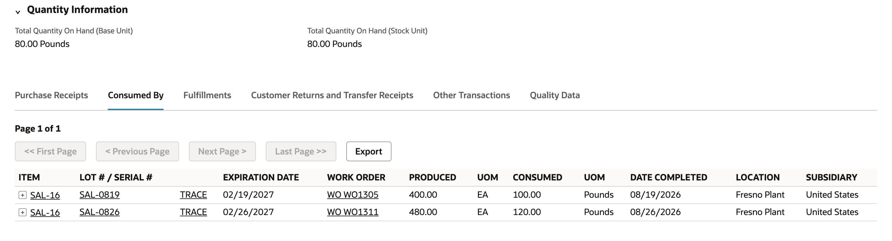 Lot Trace Consumed By subtab with two rows: SAL-16 lot SAL-0819 from WO WO1305 consuming 100.00 Pounds and SAL-16 lot SAL-0826 from WO WO1311 consuming 120.00 Pounds.