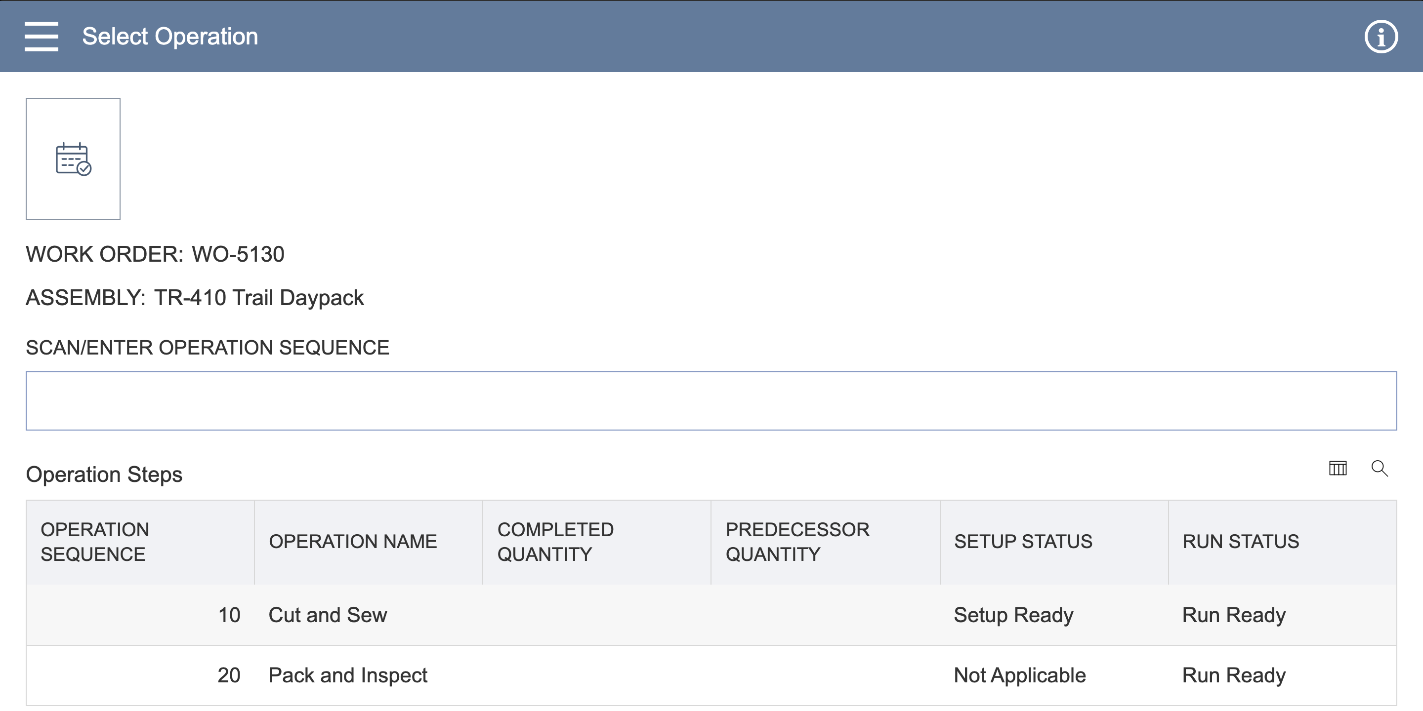 Select Operation for WO-5130: operation 10 Cut and Sew with Setup Ready and Run Ready, and operation 20 Pack and Inspect with Not Applicable and Run Ready. An arrow points to Setup Ready.